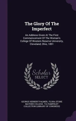 The Glory Of The Imperfect