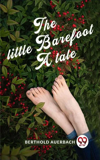 Little Barefoot: A Tale