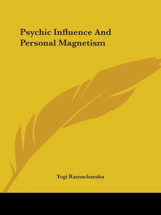 Psychic Influence And Personal Magnetism