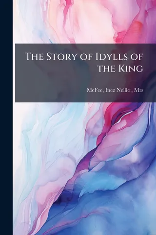 The Story of Idylls of the King