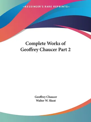 Complete Works of Geoffrey Chaucer Part 2