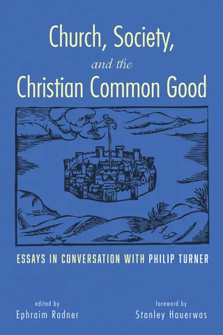 Church, Society, and the Christian Common Good