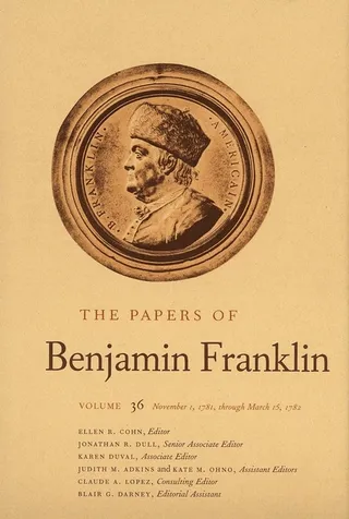 The Papers of Benjamin Franklin, Vol. 36