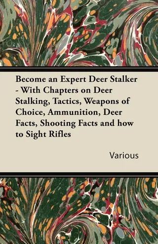 Become an Expert Deer Stalker