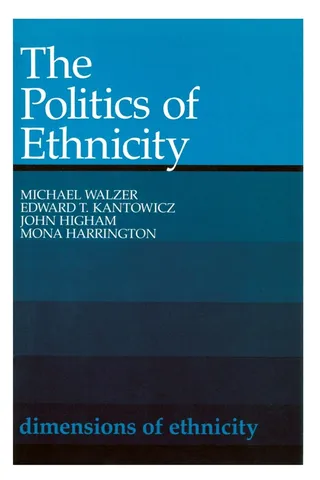 The Politics of Ethnicity