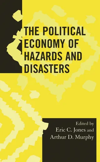 Political Economy of Hazards and Disasters