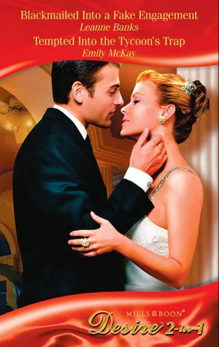Blackmailed Into A Fake Engagement / Tempted Into The Tycoon's Trap / Bh Short I