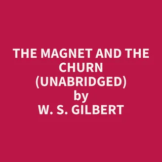Magnet and The Churn
