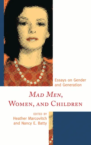 Mad Men, Women, and Children