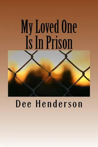My Loved One Is In Prison