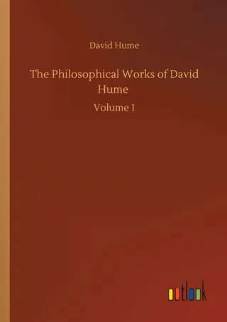 The Philosophical Works of David Hume