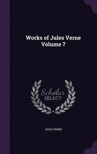 Works of Jules Verne Volume 7