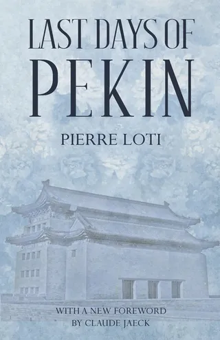 The Last Days of Pekin