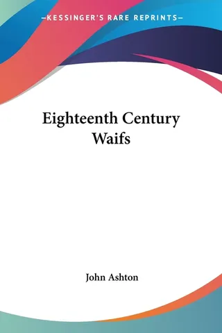 Eighteenth Century Waifs
