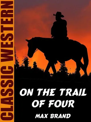 On the Trail of Four