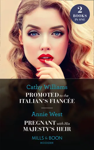 Promoted to the Italian's Fiancée / Pregnant with His Majesty's Heir