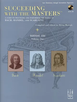 Succeeding with the Masters(r , Baroque Era, Volume One