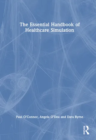 The Essential Handbook of Healthcare Simulation