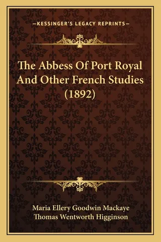 The Abbess Of Port Royal
