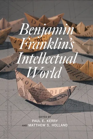 Benjamin Franklin's Intellectual World
