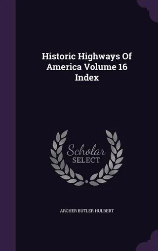 Historic Highways Of America
