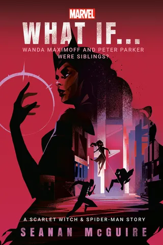 Marvel: What If . . . Wanda Maximoff and Peter Parker Were Siblings?