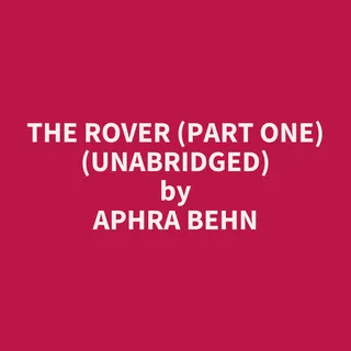 The Rover (Part One)