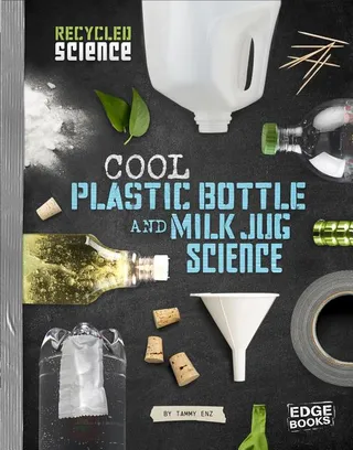 Cool Plastic Bottle and Milk Jug Science