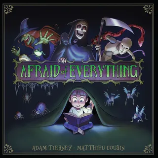 Afraid of Everything