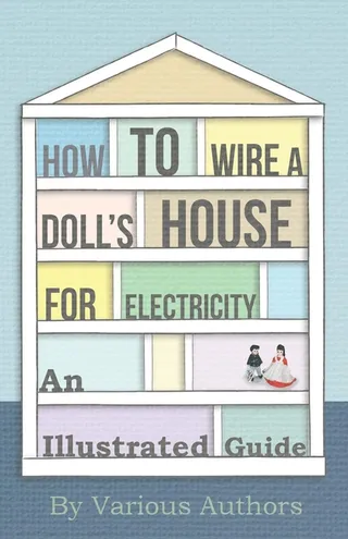 How to Wire a Doll's House for Electricity