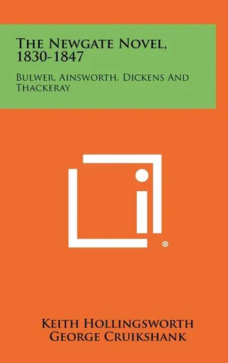 The Newgate Novel, 1830-1847