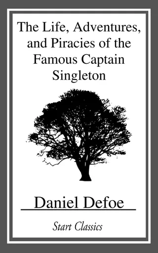 The Life, Adventures, and Piracies of the Famous Captain Singleton