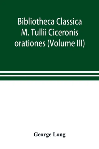 M. Tullii Ciceronis orationes