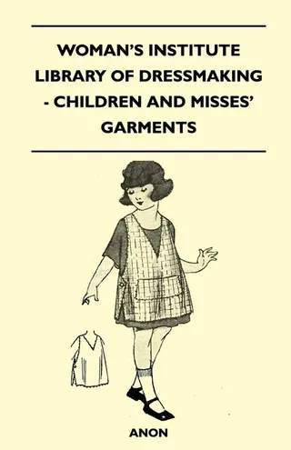 Woman's Institute Library of Dressmaking