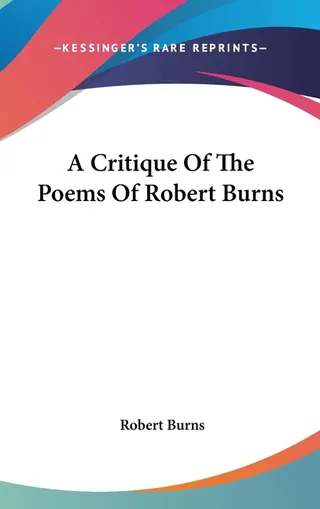 A Critique Of The Poems Of Robert Burns