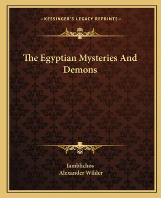 The Egyptian Mysteries And Demons