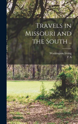 Travels in Missouri and the South