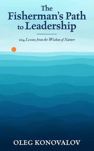 The Fisherman's Path to Leadership