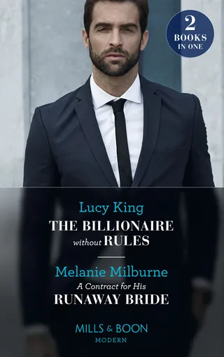 Billionaire Without Rules / A Contract For His Runaway Bride