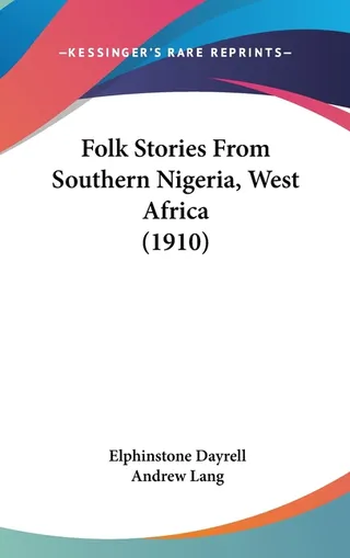 Folk Stories From Southern Nigeria, West Africa