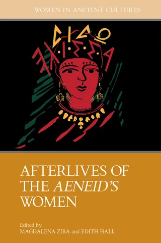 Afterlives of the Aeneid's Women