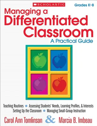 Managing a Differentiated Classroom Grades K-8