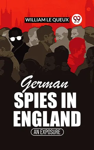 German Spies in England