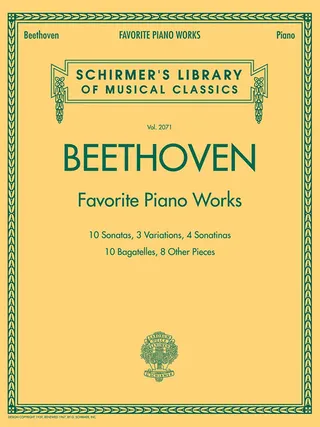 Beethoven Favorite Piano Works Schirmer Library of Musical Classics Vol. 2071 Sonatas, Variations and Bagatelles