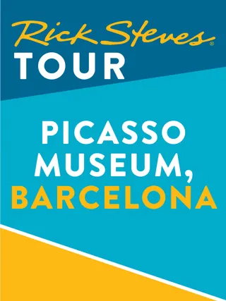 Rick Steves Tour: Picasso Museum, Barcelona