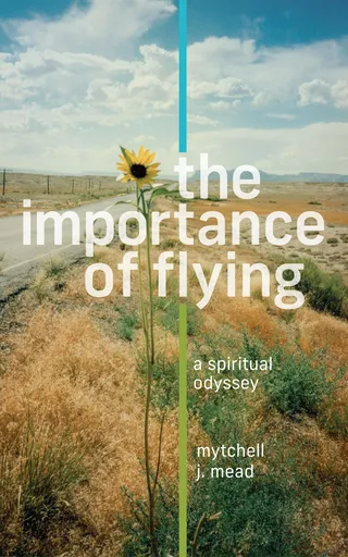 The Importance of Flying
