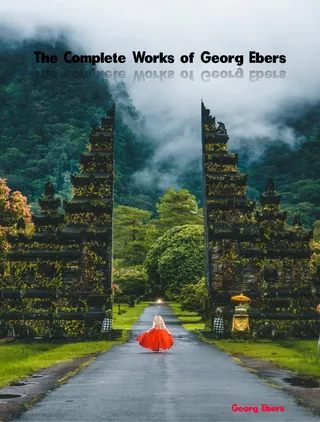 Complete Works of Georg Ebers