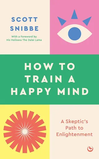 How to Train a Happy Mind