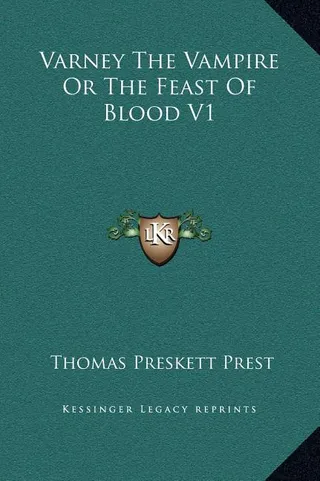 Varney The Vampire Or The Feast Of Blood V1