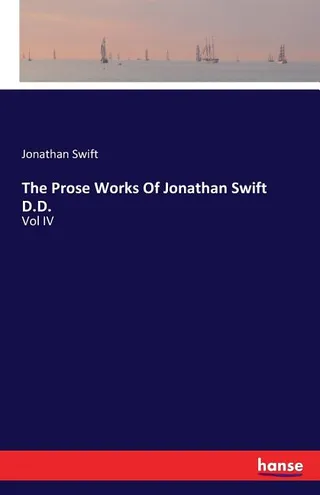 The Prose Works Of Jonathan Swift D.D.